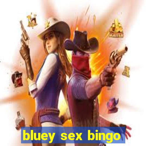 bluey sex bingo